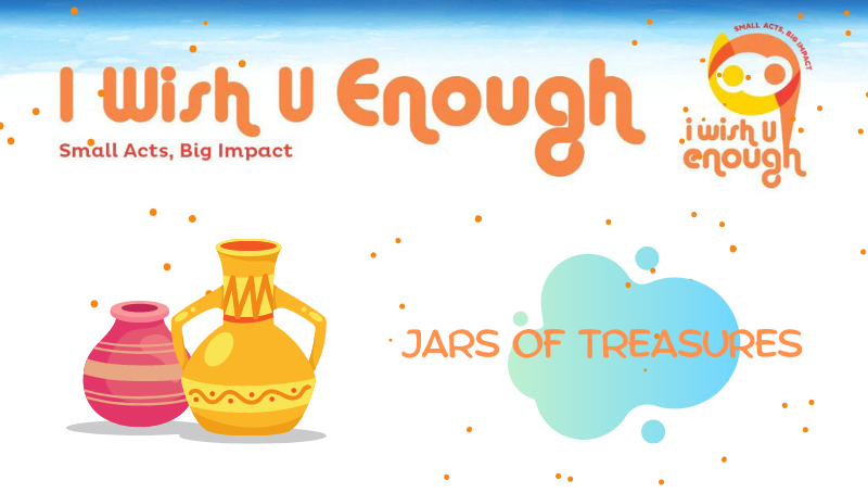 I WISH U ENOUGH - JARS OF TREASURES