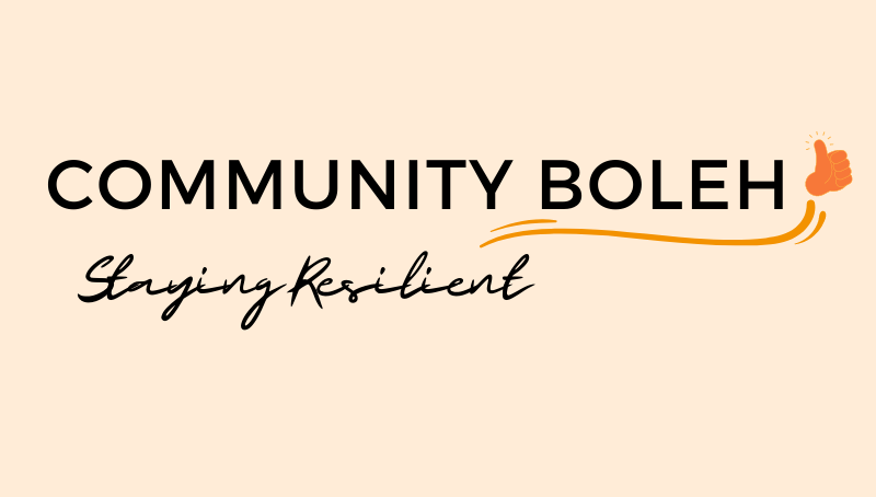 COMMUNITY BOLEH: STAYING RESILIENT